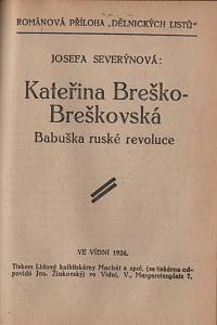 Dumas, Alexandr / Belota, Adolph / Severýnová, Josefa – Akté, Román z dob Neronových / U bankovního okénka, Román / Kateřina Breško-Breškovská, Babuška ruské revoluce