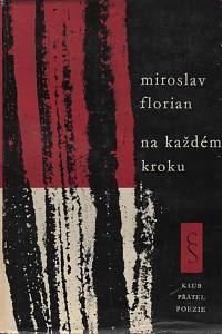 55503. Florian, Miroslav – Na každém kroku, Vybrané verše (podpis)