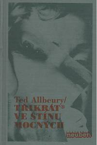 20958. Allbeury, Ted – Třikrát ve stínu mocných