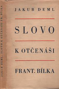 139074. Deml, Jakub – Slovo k Otčenáši Františka Bílka (podpis)