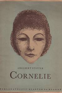 135651. Stifter, Adalbert – Cornelie, Milostný román