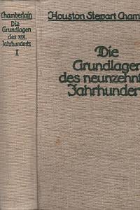 139642. Chamberlain, Houston Stewart – Die Grundlagen des neunzehnten Jahrhunderts