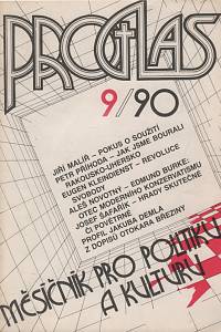 139647. Proglas, Měsíčník pro politiku a kulturu, Ročník I., číslo 9 (1990)