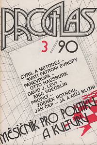 139664. Proglas, Měsíčník pro politiku a kulturu, Ročník I., číslo 3 (1990)