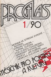 139665. Proglas, Měsíčník pro politiku a kulturu, Ročník I., číslo 1 (1990)