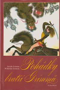 139933. Grimm, Jacob Ludwig Karl / Grimm, Wilhelm Karl – Pohádky bratří Grimmů