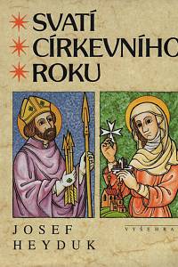 139688. Heyduk, Josef – Svatí církevního roku