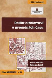 2692. Brezina, Peter / Lojek, Antonín – Delikt cizoložství v proměnách času (podpis)