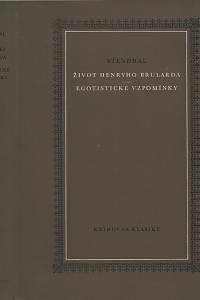 23022. Stendhal [= Beyle, Henri Marie] – Život Henryho Brularda / Egotistické vzpomínky