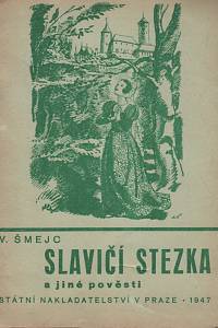 56883. Šmejc, Vítězslav – Slavičí stezka a jiné pověsti