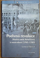 46327. Raková, Svatava – Podivná revoluce, Dlouhá cesta Američanů k nezávislosti (1763-1783)