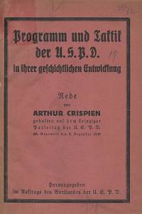 62504. Crispien, Arthur – Programm und Taktik der U. S. P. D. (Unabhängige Sozialdemokratische Partei Deutschlands) in ihrer geschichtlichen Entwicklung