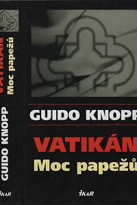 39400. Knopp, Guido – Vatikán, Moc papežů