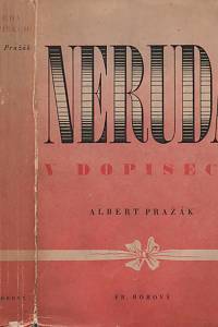 20916. Neruda, Jan / Pražák, Albert (ed.) – Neruda v dopisech (podpis)