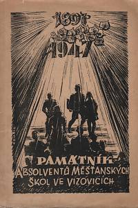 140289. Památník 50 let trvání měšťanské školy ve Vizovicích, Památník absolventů měšťanských škol ve Vizovicích (1897-1947)