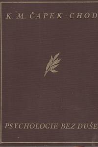 26925. Čapek-Chod, Karel Matěj – Psychologie bez duše, Bizarie filosofická