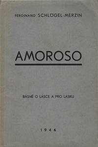 140381. Schlögel-Merzin, Ferdinand – Amoroso, Básně o lásce a pro lásku (podpis)