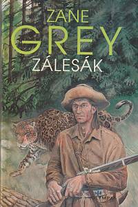 90452. Grey, Zane – Zálesák 