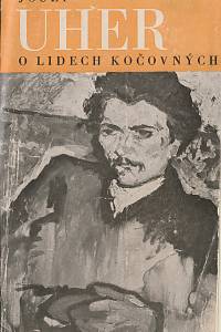 Uher, Josef / Hýsek, Miloslav – O lidech kočovných, Výbor z díla