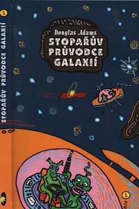 10362. Adams, Douglas – Stopařův průvodce galaxií I.