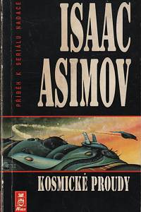 20018. Asimov, Isaac – Kosmické proudy, Příběh k seriálu Nadace