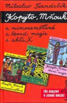 8626. Švandrlík, Miloslav – Kopyto, Mňouk a mimozemšťané / a černá magie / a akta X