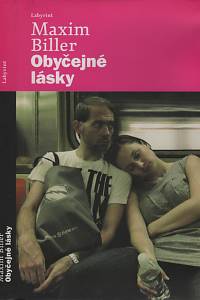 34860. Biller, Maxim – Obyčejné lásky