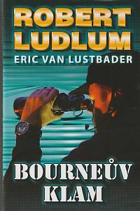 77627. Ludlum, Robert / Lustbader, Eric van – Bourneův klam