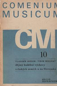 141391. Gregor, Vladimír / Sedlický, Tibor – Dějiny hudební výchovy v českých zemích a na Slovensku