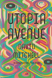 141415. Mitchell, David – Utopia Avenue aneb Cesta do Tramtárie