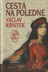 93268. Křístek, Václav – Cesta na poledne