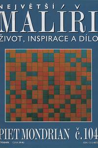 127880. Největší malíři, Život, inspirace a dílo, Č. 104 - Piet Mondrian