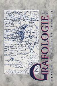 141558. Kulka, Jiří – Grafologie, Systém a technické termíny