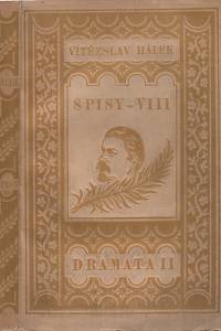 141585. Hálek, Vítězslav – Dramata II., Dramata z let 1862-1874