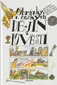 141686. Černý, Jiří / Zátka, Pavel / Adla, Zdeněk – Obrázky z českých dějin a pověstí