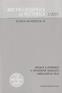 141741. Studia aestehtica. IV, Negace a afirmace v Patočkově koncepci uměleckého díla