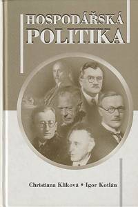 12831. Kliková, Christiana / Kotlán, Igor – Hospodářská politika