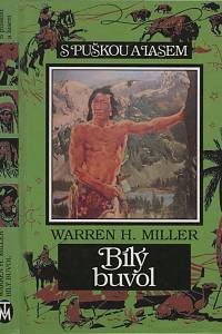 92736. Miller, Warren Hastings – Bílý buvol, Dobrodružství Sida a Scottyho při podivných událostech, které v kmeni Čejenů způsobil bílý buvol