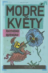 73497. Queneau, Raymond – Modré květy