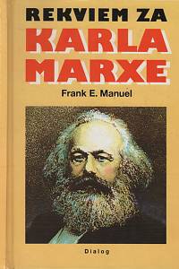 3023. Manuel, Frank Edward – Rekviem za Karla Marxe