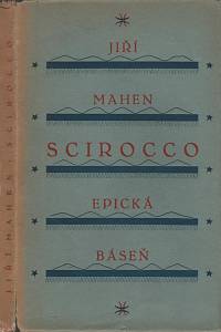 38151. Mahen, Jiří – Scirocco, Epická báseň