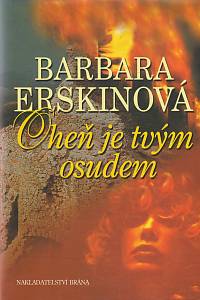 141934. Erskinová, Barbara – Oheň je tvým osudem