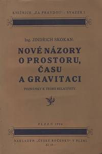 141160. Skokan, Jindřich – Nové názory o prostoru, času a gravitaci, Poznámky k teorii relativity