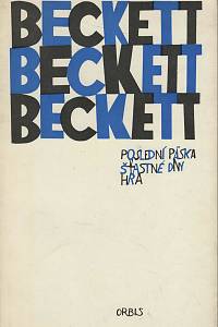 38872. Beckett, Samuel – Poslední páska / Šťastné dny / Hra