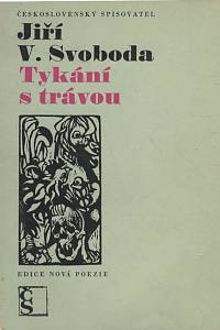 142072. Svoboda, Jiří Václav – Tykání s trávou