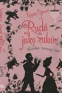 142079. Gierová, Kerstin – Rudá jako rubín, Láska nezná čas