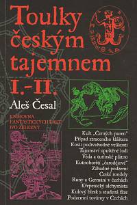 48381. Česal, Aleš – Toulky českým tajemnem I.-II.