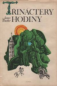 64572. Thurber, James – Třináctery hodiny