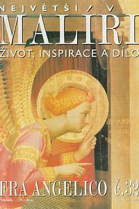 124586. Největší malíři, Život, inspirace a dílo, č. 32 - Fra Angelico