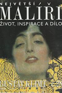 124629. Největší malíři, Život, inspirace a dílo, č. 28 - Gustav Klimt